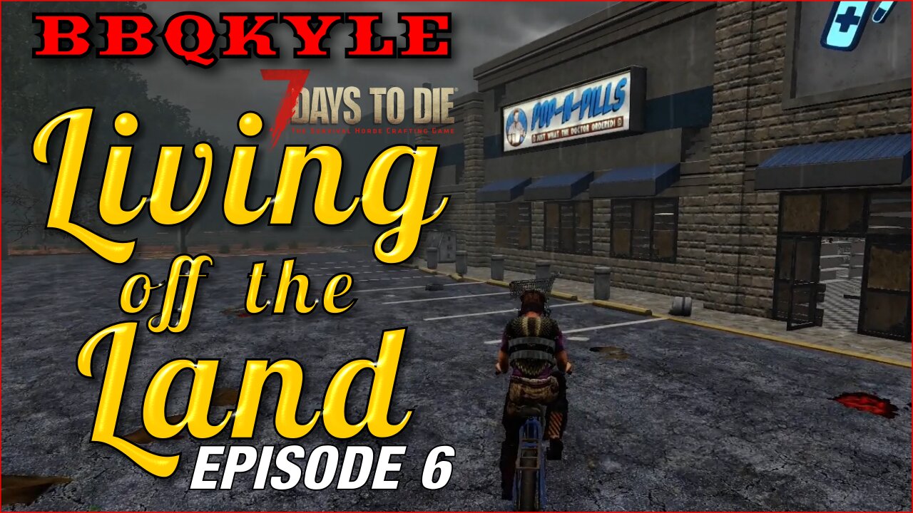 7 Days to Die - Living off the Land: Ep 6