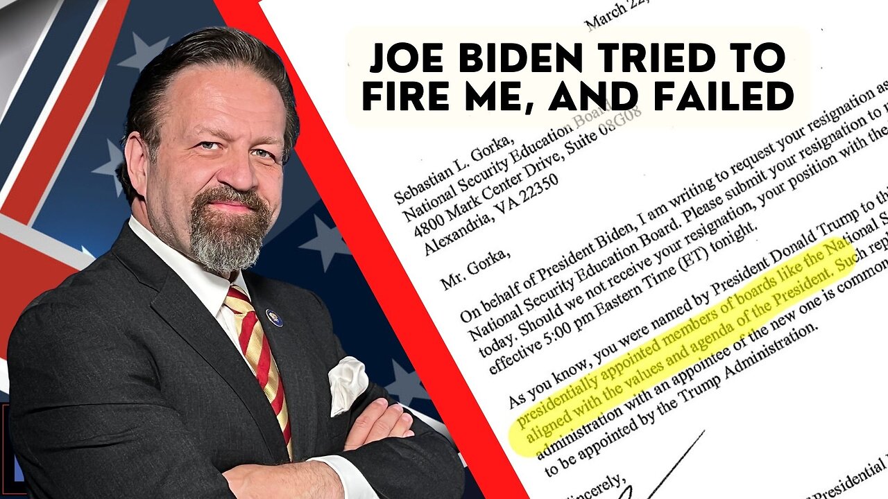 Sebastian Gorka FULL SHOW: Biden tries to fire me, and fails