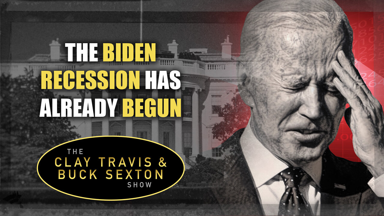 The Biden Recession Has Already Begun