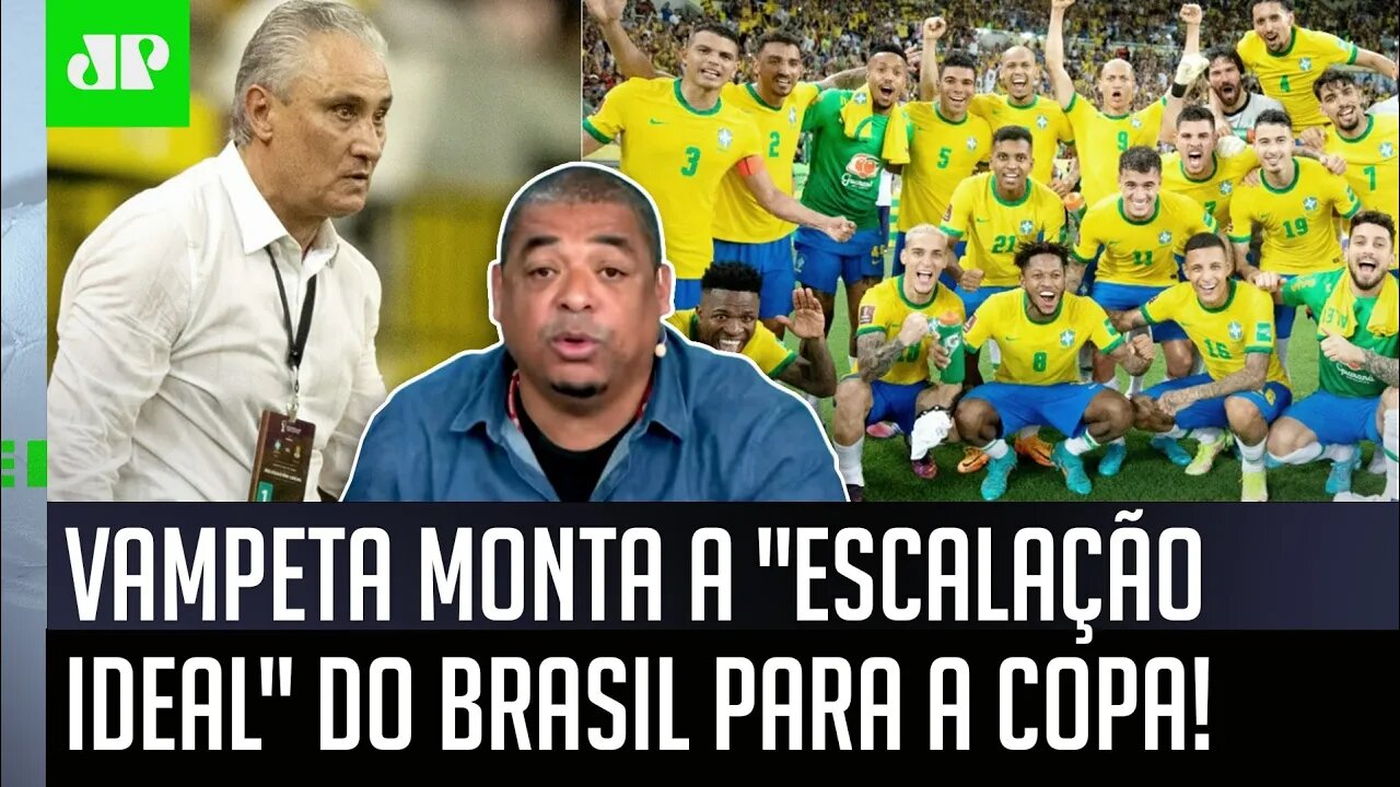 "SABE qual seria a minha ESCALAÇÃO pro Brasil ter CHANCE de GANHAR a Copa?" Vampeta É DIRETO!