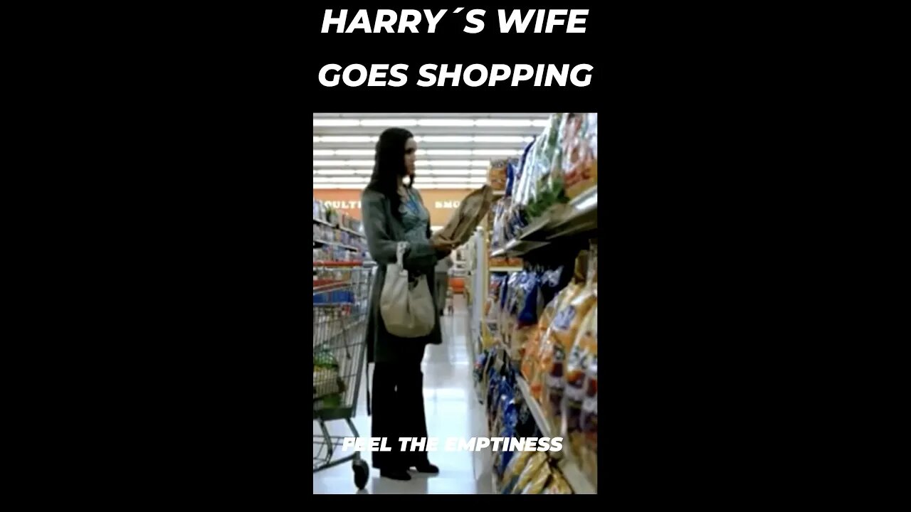 Harry´s Wife Goes Shopping : Feel The Emptiness