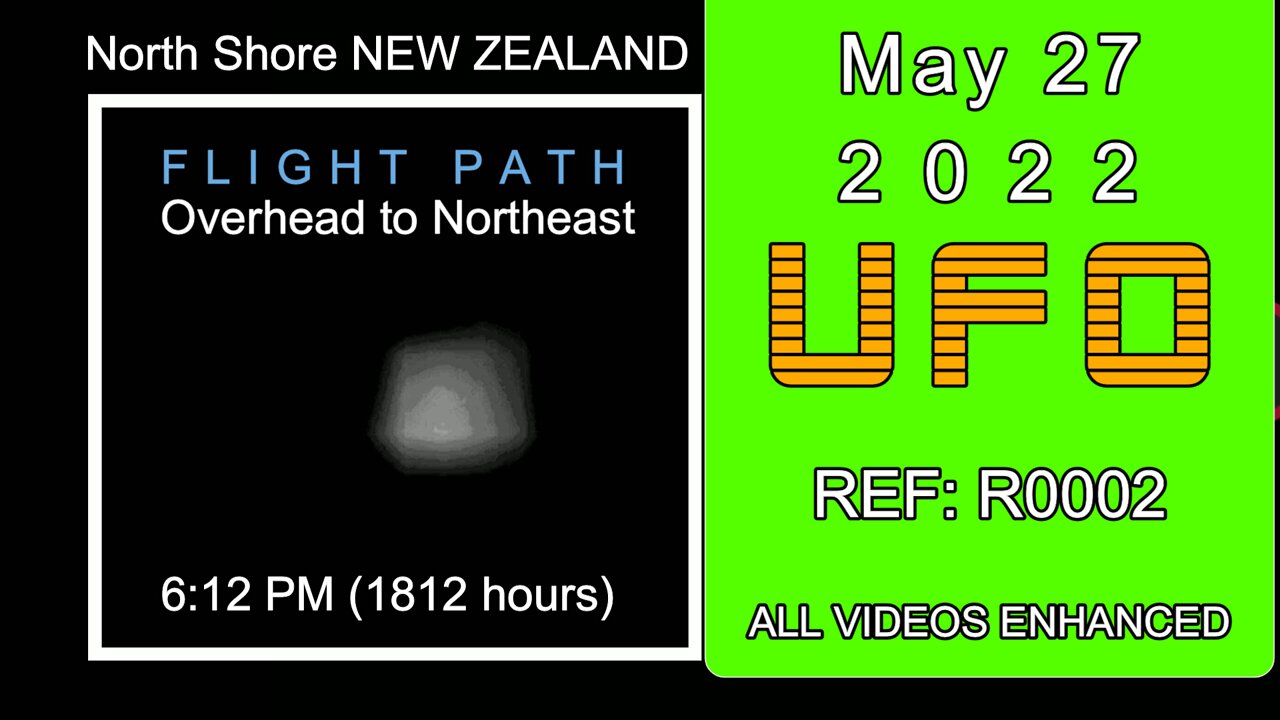 UFO NEW ZEALAND, 27 May 2022, REF R0002, North Shore, Flight Path Overhead to East
