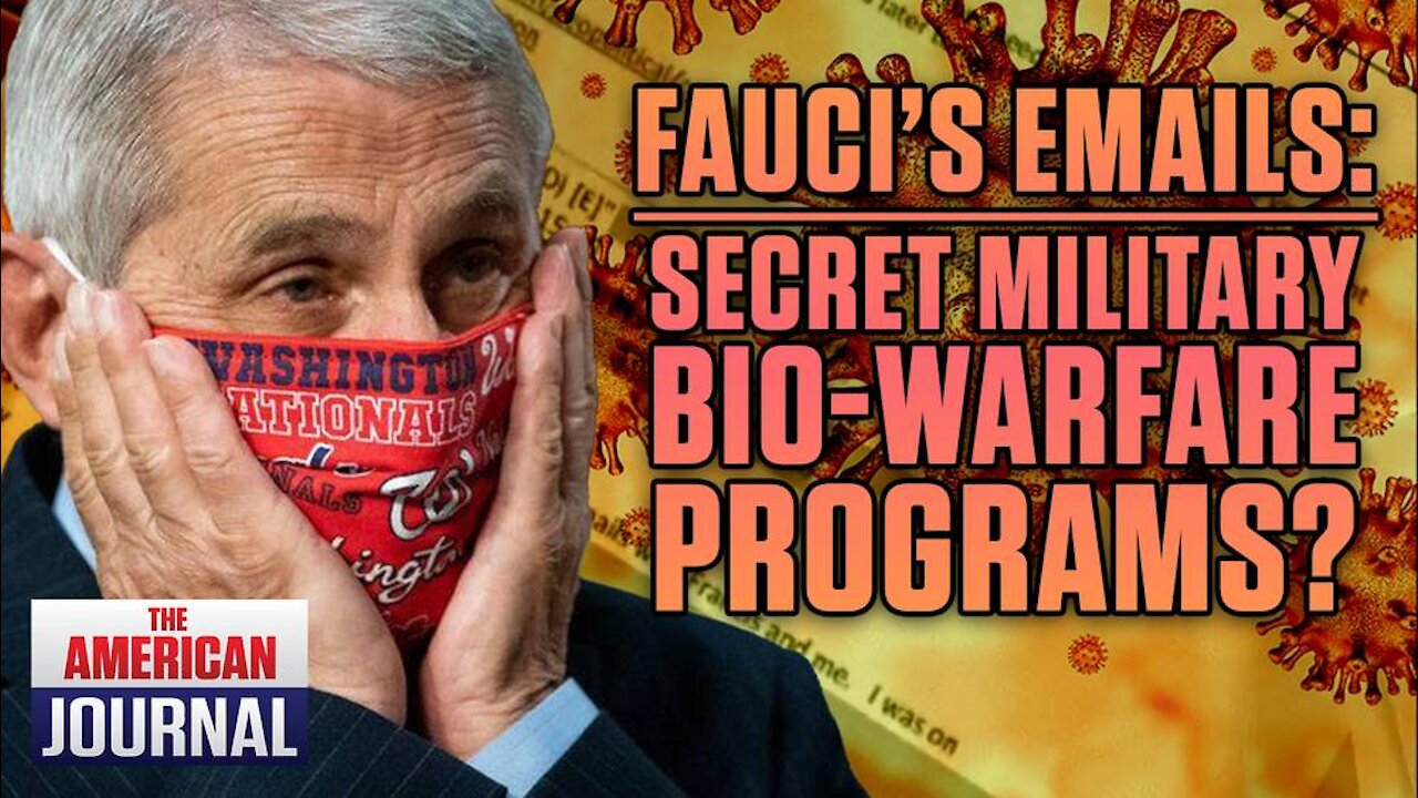 Do Fauci’s Emails Expose Ties To Secret Military Biological Warfare Program?