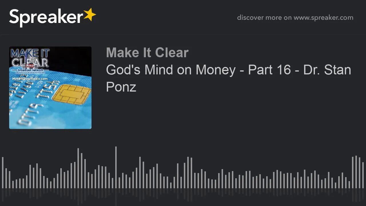 God's Mind on Money - Part 16 - Dr. Stan Ponz
