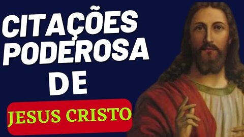 Jesus Cristo - Citações de Mudança de Vida