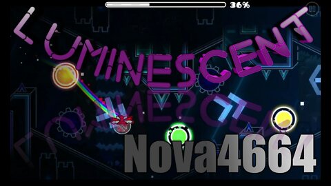 Geometry Dash \\ Luminescent By Nova4664 (100%) Easy Demon