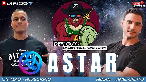 LIVE DAS GEMAS - ASTAR NETWORK. Conheça o Potencial de ASTAR para o Ciclo de alta.