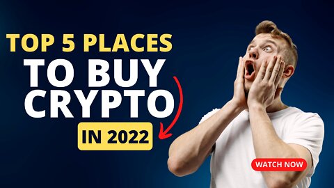 5 best places to buy bitcoin in 2022/ how to invest in bitcoin