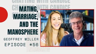 #56 Geoffrey Miller - Mating, Marriage, and the Manosphere