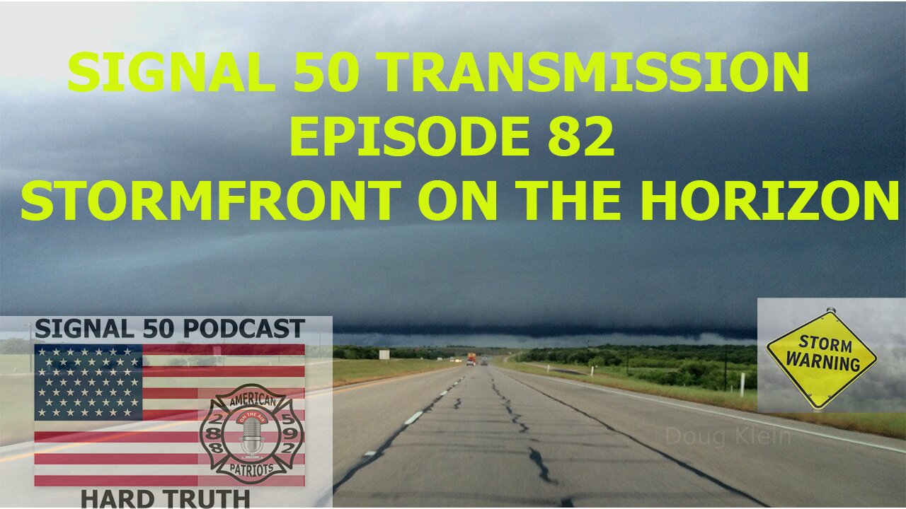 Ep. 82 - Stormfront on the Horizon