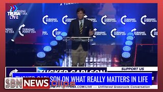 TUCKER CARLSON ON WHAT REALLY MATTERS IN LIFE - 5640