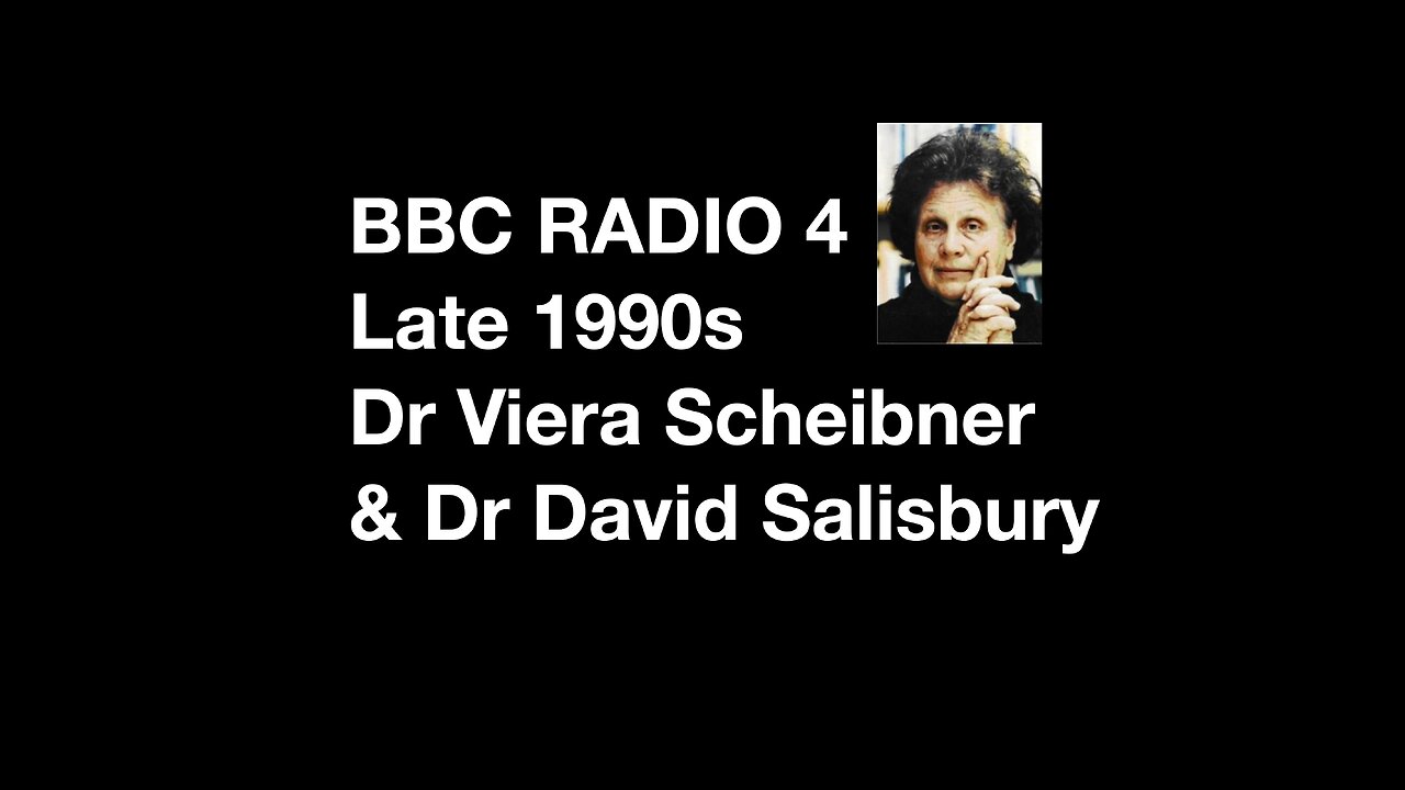 BBC Radio 4 • Late 1990s • Dr Viera Scheibner & Dr David Salisbury