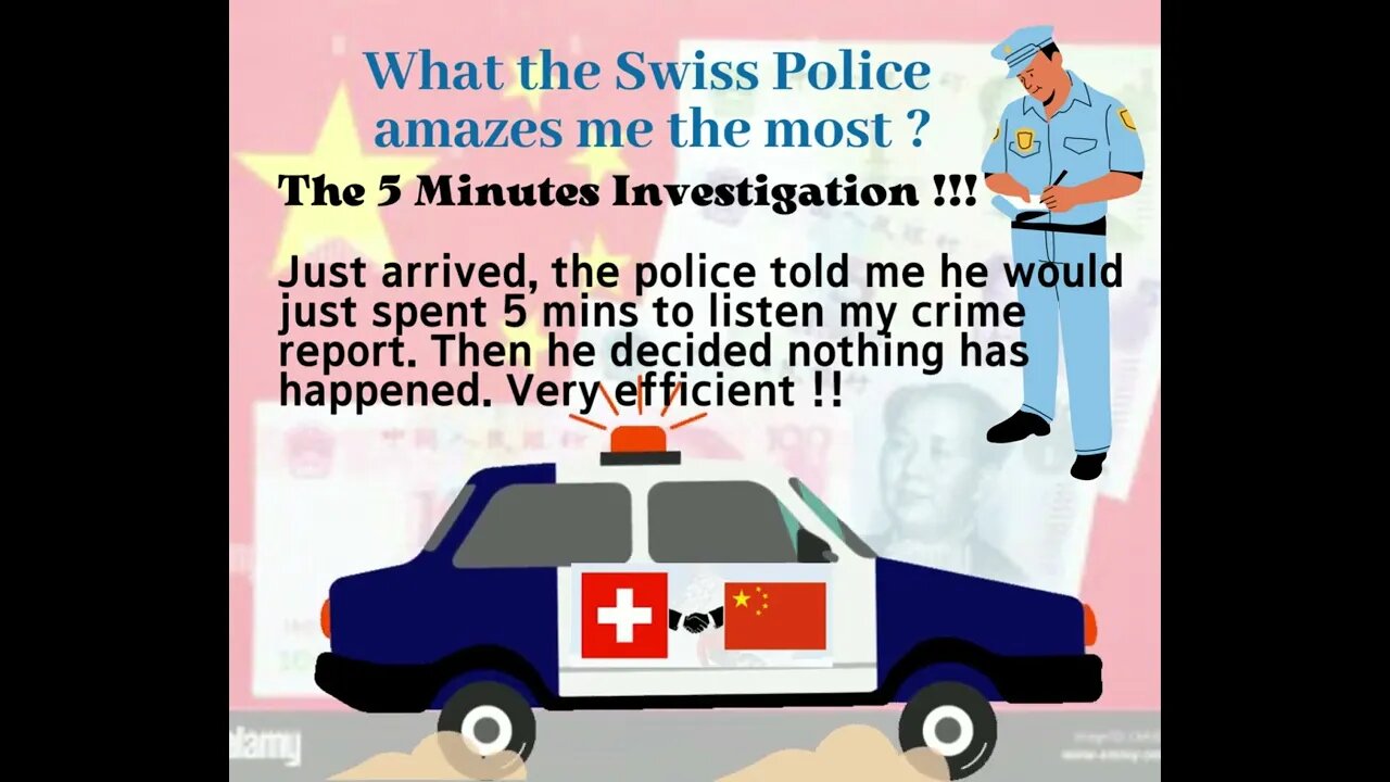 What the Swiss Police amazes me the most ?