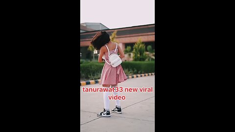 tanurawat33 new college video