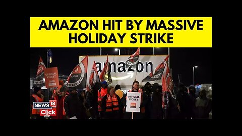 Amazon Warehouse Workers and Drivers Strike Amid Holiday Rush | US News | Christmas | N18G