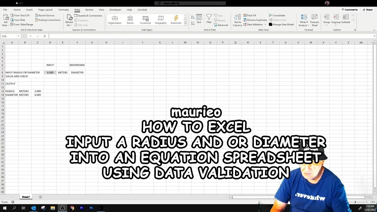 maurieo HOW TO EXCEL INPUT A RADIUS AND OR DIAMETER INTO AN EQUATION SPREADSHEET USING VALIDATION