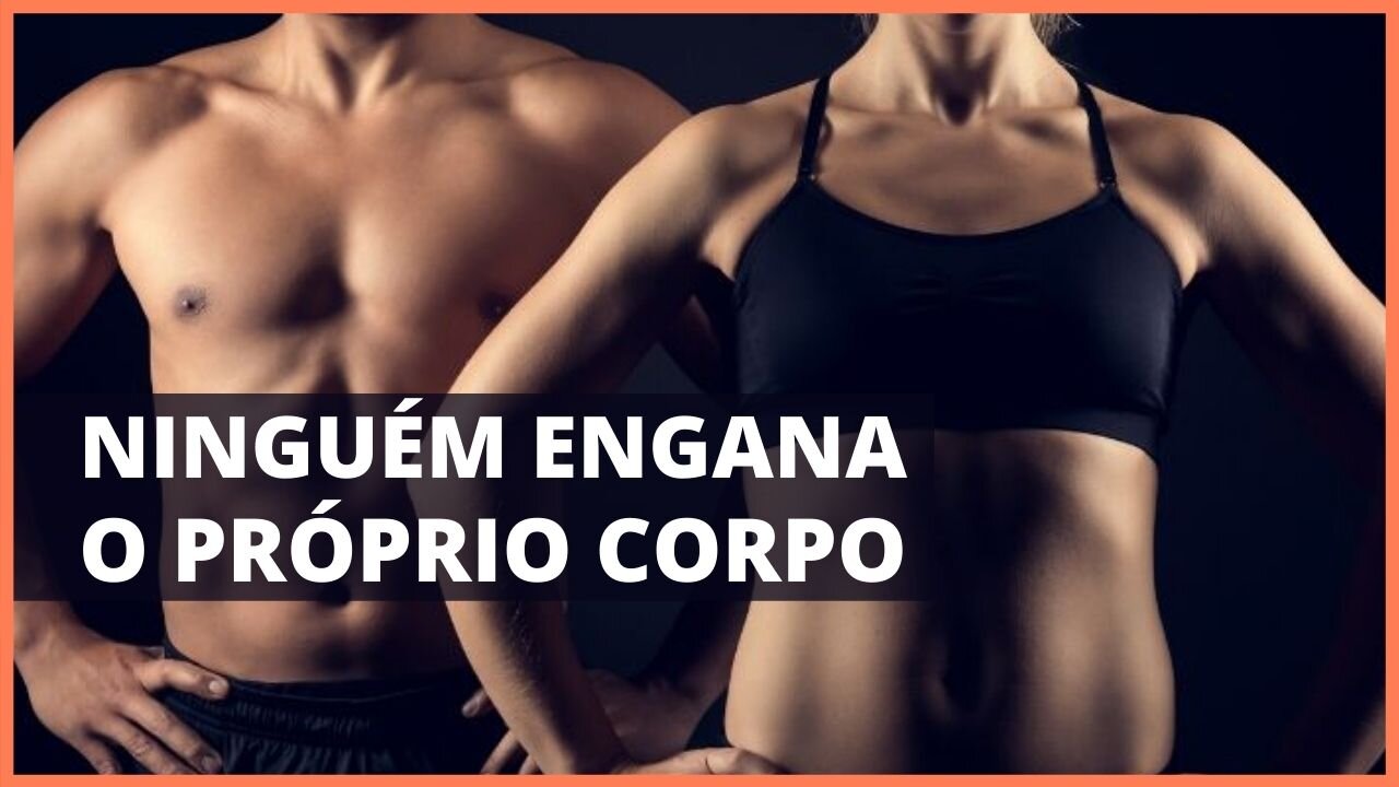 CORPO FORTE, SAUDÁVEL E SEM DESCULPAS
