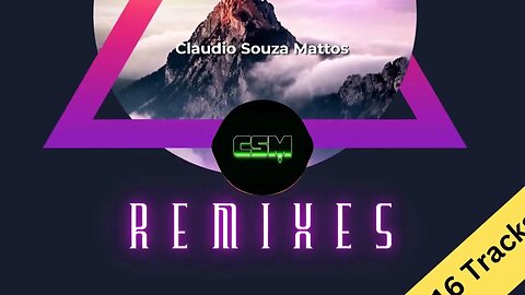 Claudio Souza Mattos - Remixes