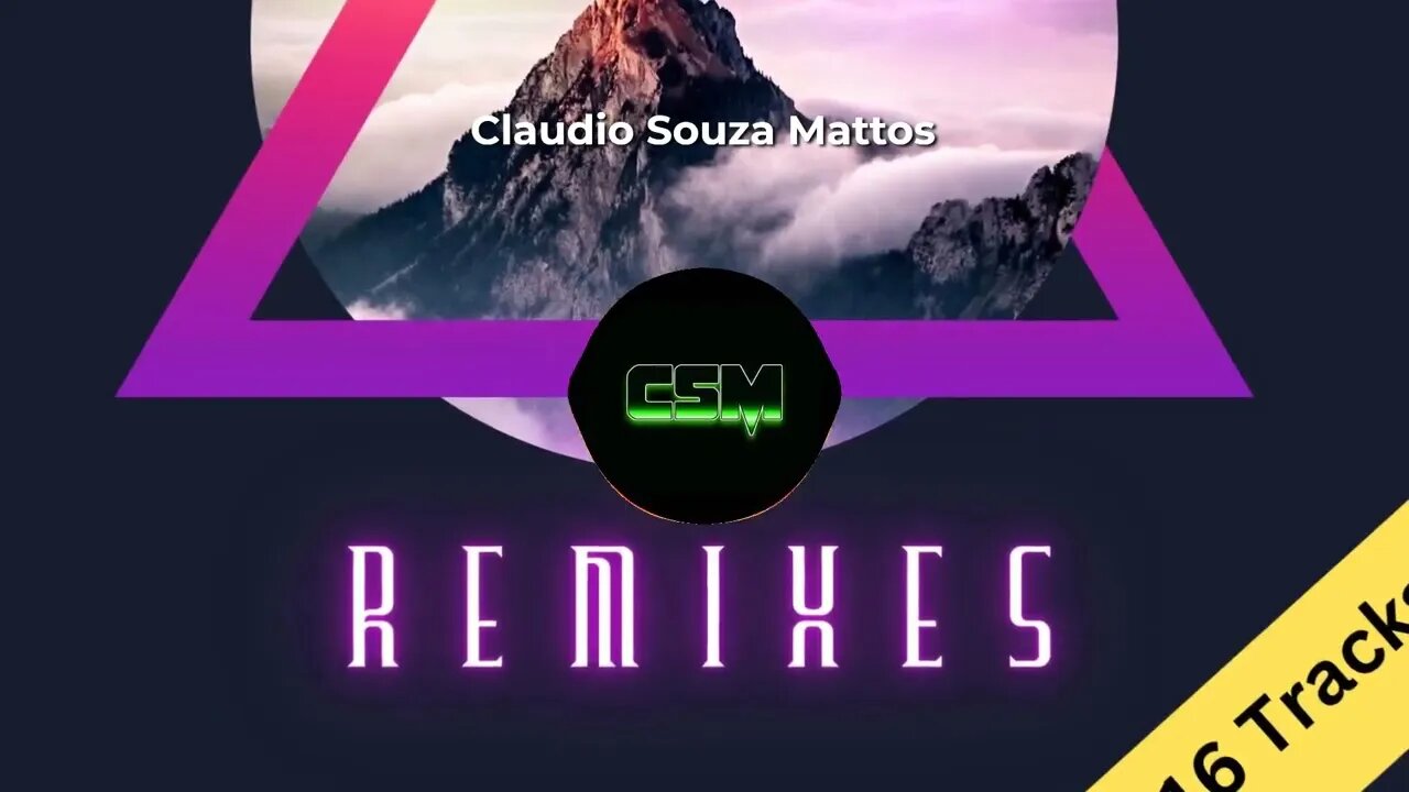 Claudio Souza Mattos - Remixes