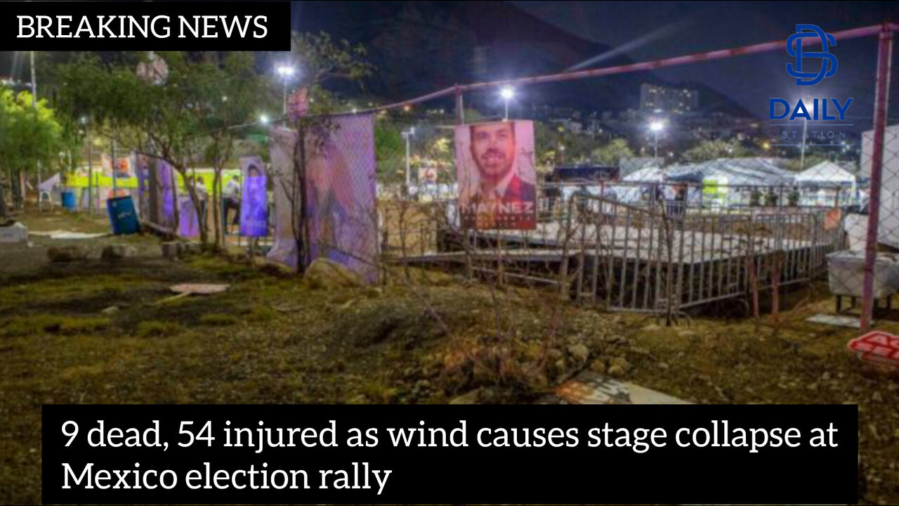 9 dead, 54 injured as wind causes stage collapse at Mexico election rally|latest news|