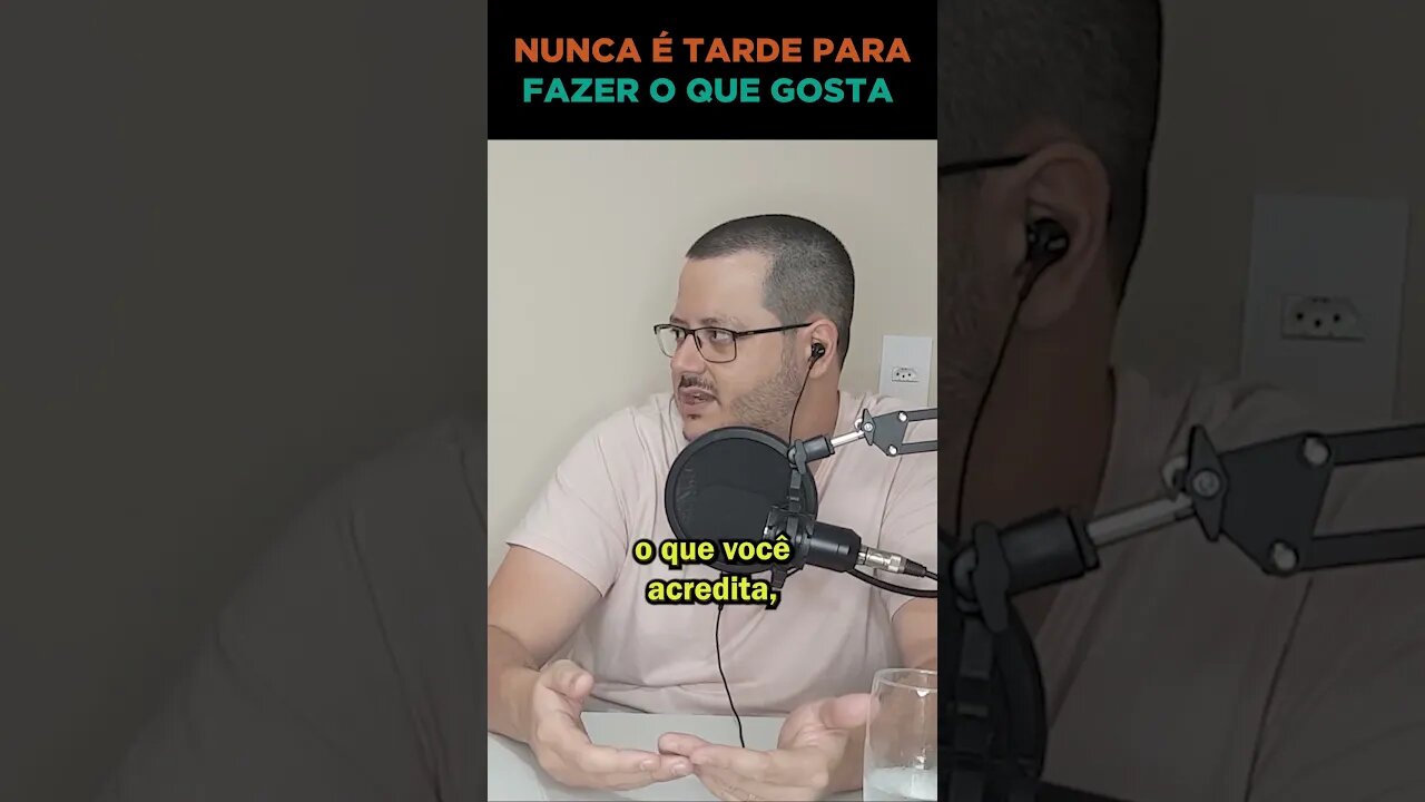 Nunca é tarde para fazer o que gosta - Falando Francamente