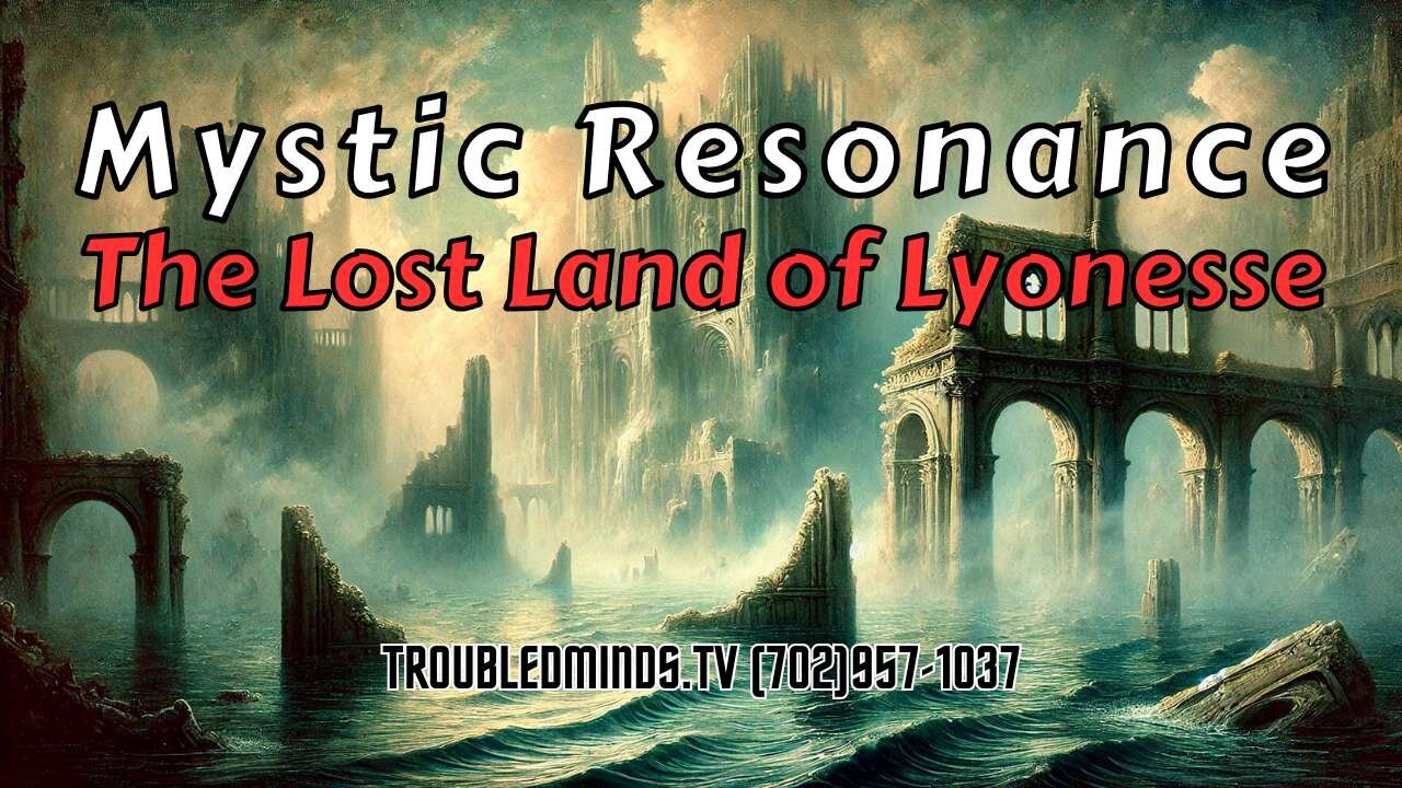 Mystic Resonance - The Lost Land of Lyonesse