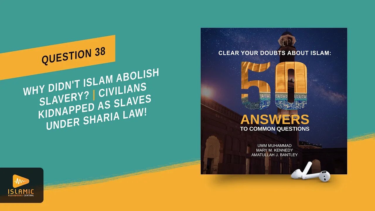 Kidnapped as Slaves under Sharia Law! Why didn't Islam Abolish Slavery? | Slaves | Prisoners of War