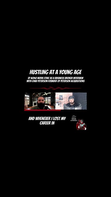 Hustling At A Young Age - Clip From Ep 240 Work Ethic as a Business Broker With Chad Peterson