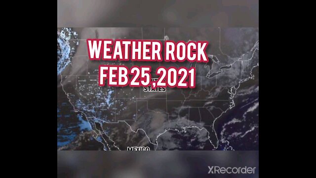 Weather Rock FEB 25,2021