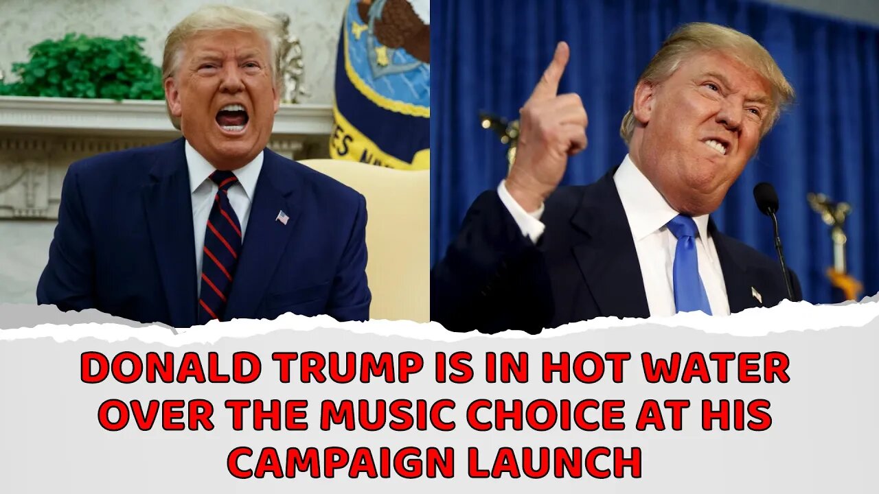 Donald Trump Is In Hot Water Over The Music Choice At His Campaign Launch