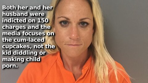Media Implies Teacher Got 40 Years for Feeding Cum-Laced Cupcakes to Students. It is Far Worse