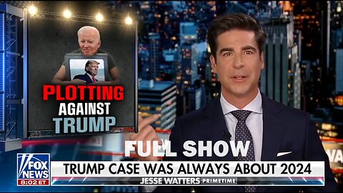 Jesse Watters Primetime 5/28/24 - Full | Fox Breaking News May 28, 2024