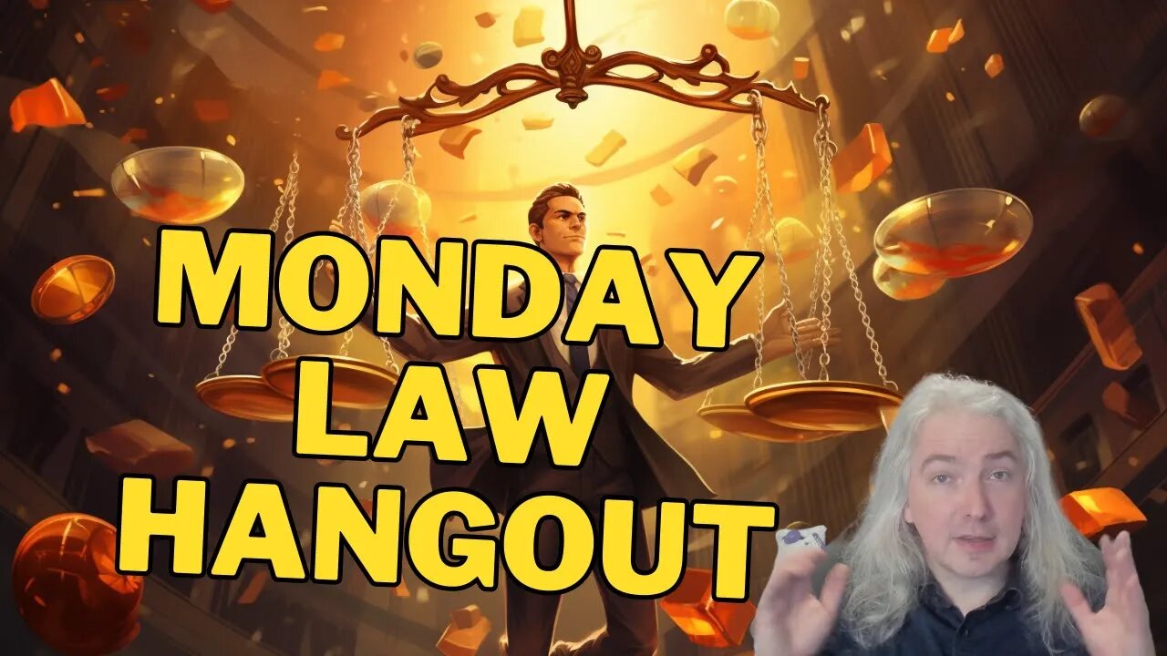 Monday Law Hangout