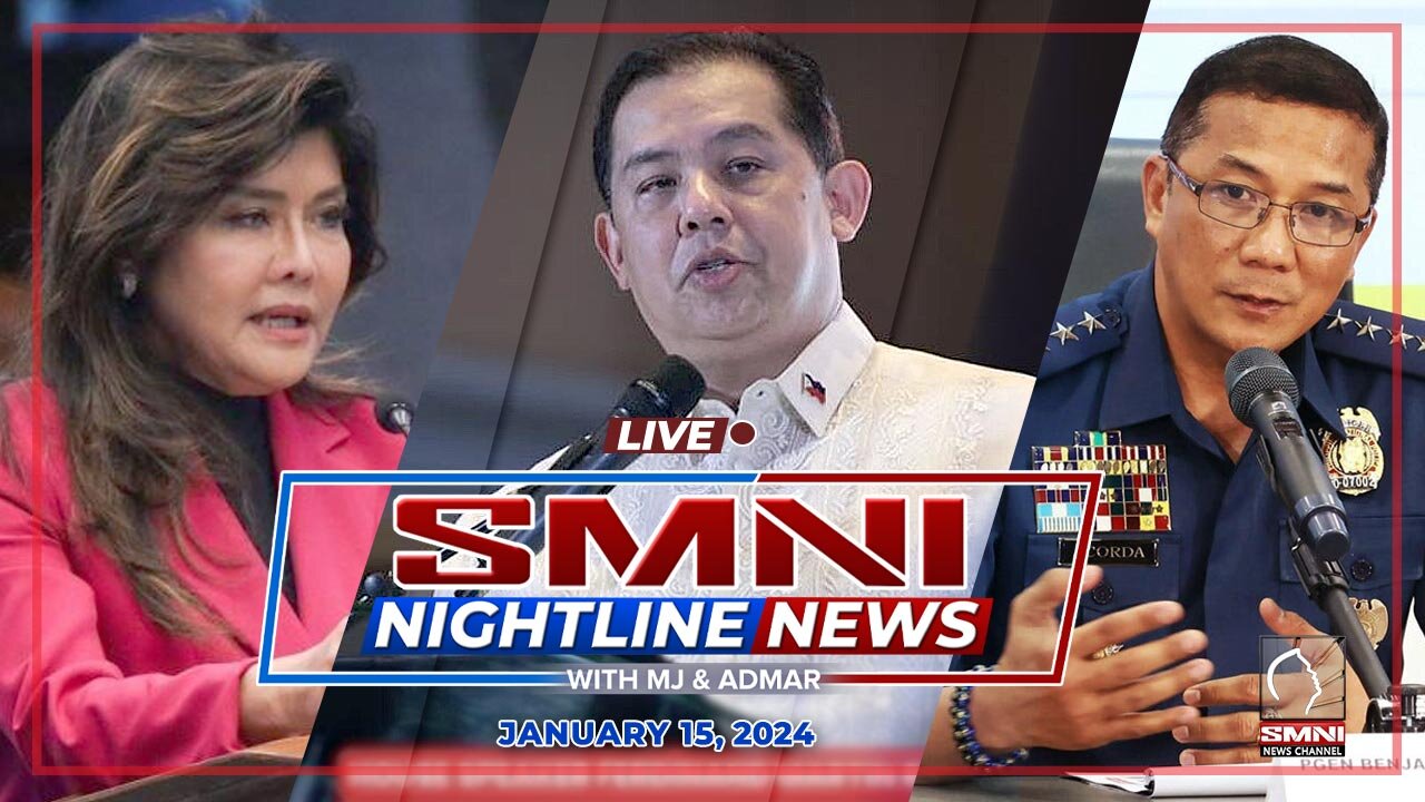 LIVE: SMNI Nightline News with MJ Mondejar and Admar Vilando | January 15, 2024