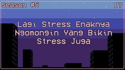 Lagi Stress Enaknya Ngomongin Yang Bikin Stress Juga - Ngomongin Apa Aja Boleh, Season 5, Episode 17