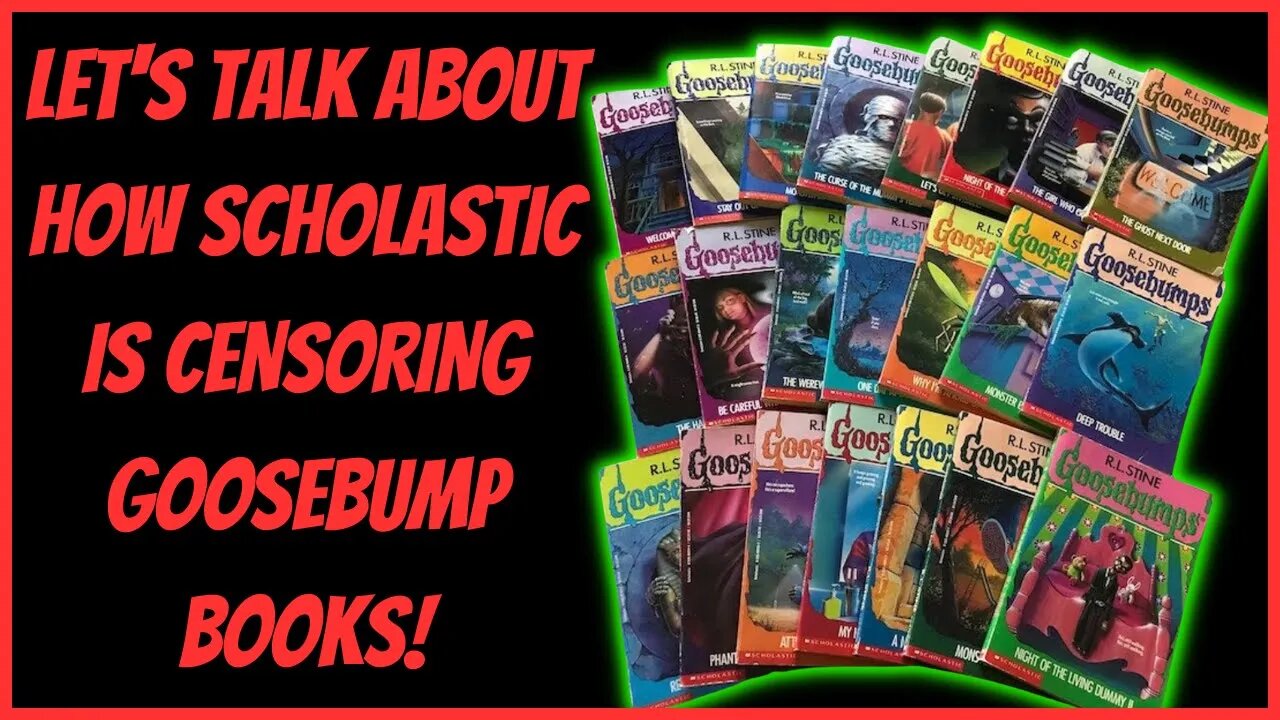 LET'S TALK ABOUT HOW SCHOLASTIC IS CENSORING GOOSEBUMP BOOKS!