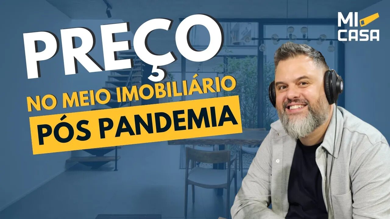 A casa cor e o AUMENTO de preço no meio imobiliário | Preço no meio imobiliário pós PANDEMIA.