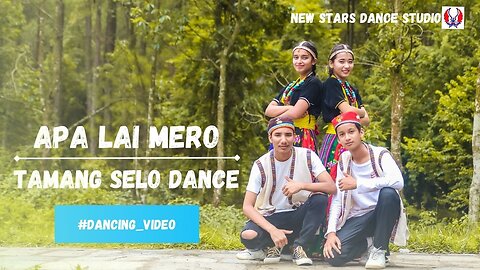 Aapa Lai Mero || Tamang Selo Dance || New Stars Dance Studio