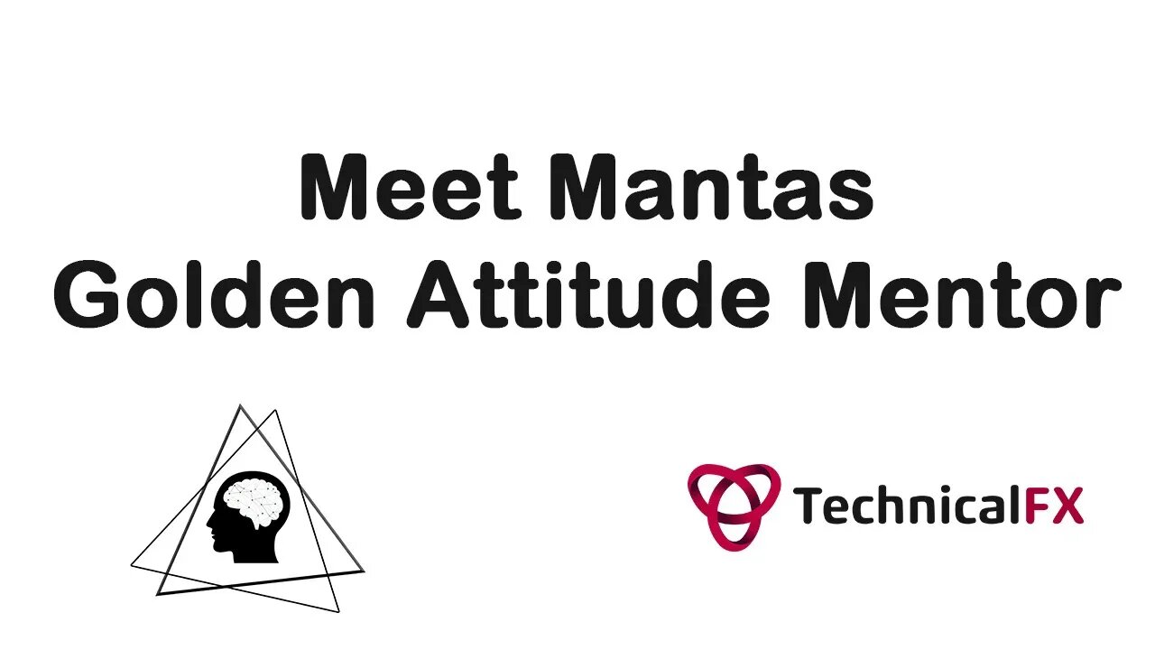 Meet Mantas Technical FX Golden Attitude Personal Development Mentor