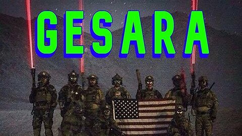 Gesara Is Coming - The Military Alliance Is Already In Place, And The Elites Are Terrified