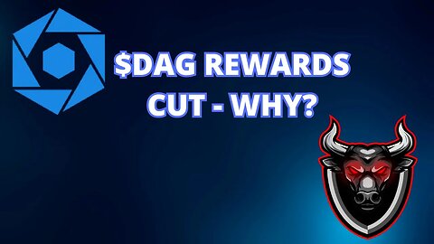 DAG Rewards Were Cut -- Here's Why...