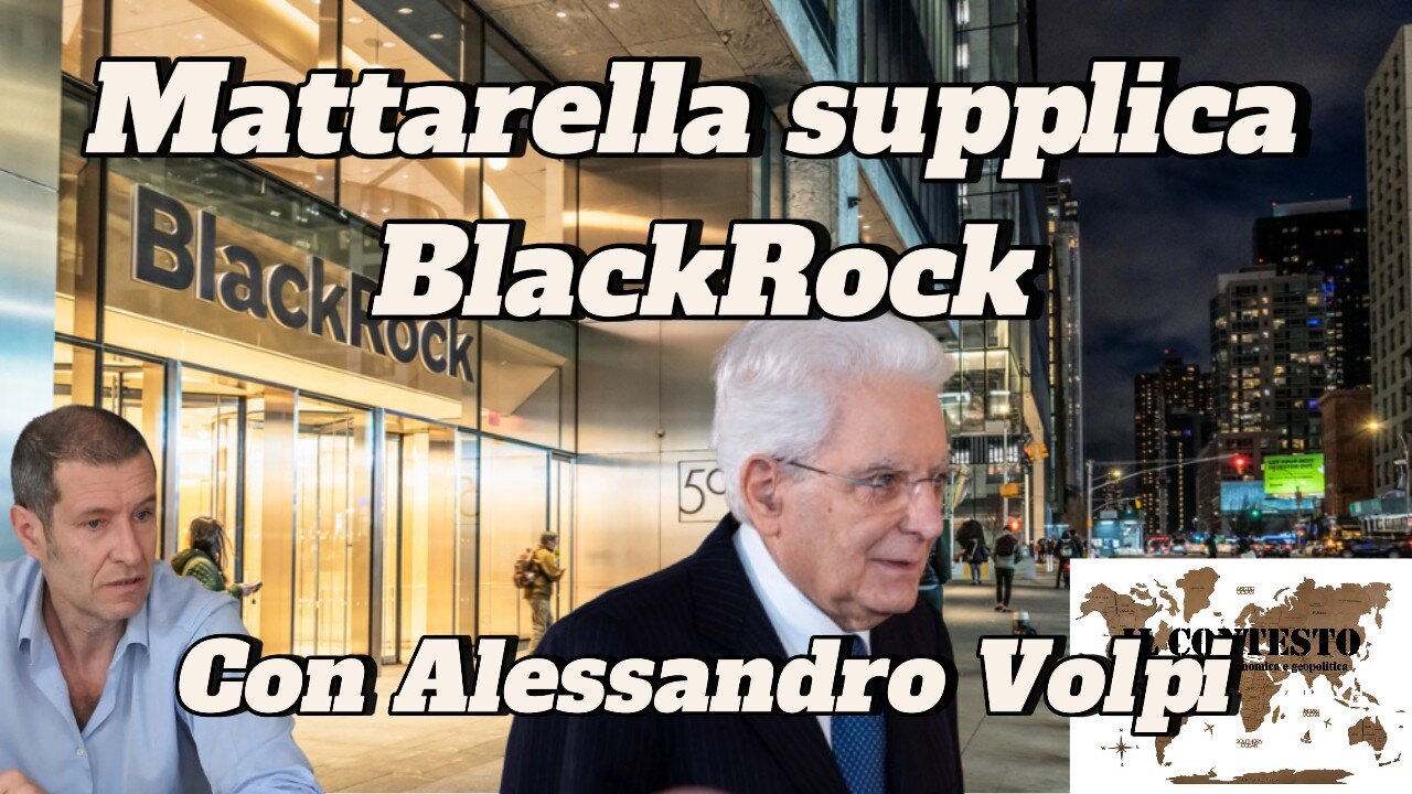 Mattarella supplica BlackRock | Alessandro Volpi