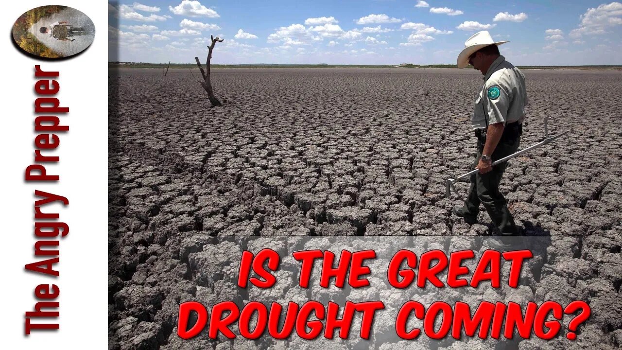 Is The Great Drought Coming?