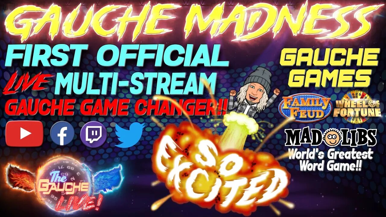 GAUCHE MADNESS | Going LIVE on MULTIPLE STREAMS simultaneously! | Gauche Games