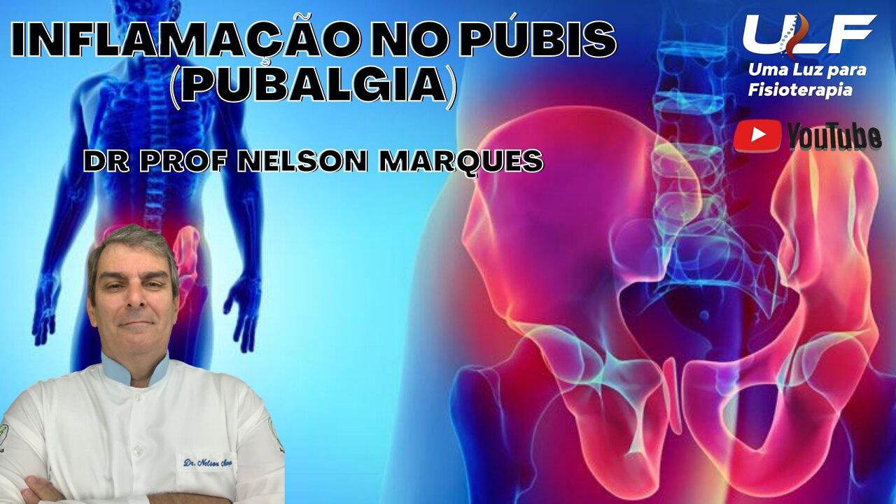 Inflamação do Púbis (Pubalgia) - Dr. Prof. Nelson Marques