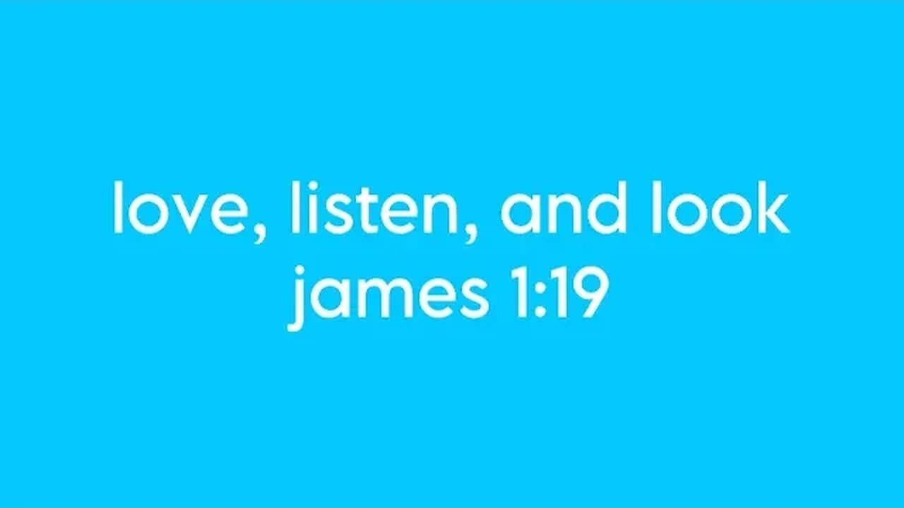 love, listen, and look