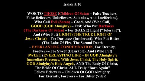 THERE ARE ONLY TWO SIDES – GOD ALMIGHTY’S (THROUGH JESUS CHRIST) SIDE, OR SATAN’S SIDE!