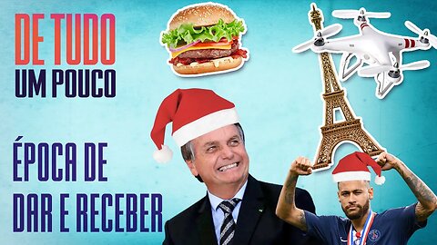 O que você pediria de NATAL para Bolsonaro, ANITTA ou NEYMAR? | DE TUDO UM POUCO
