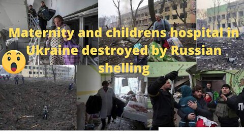 Maternity and childrens hospital in Ukraine destroyed by Russian shelling BBC News