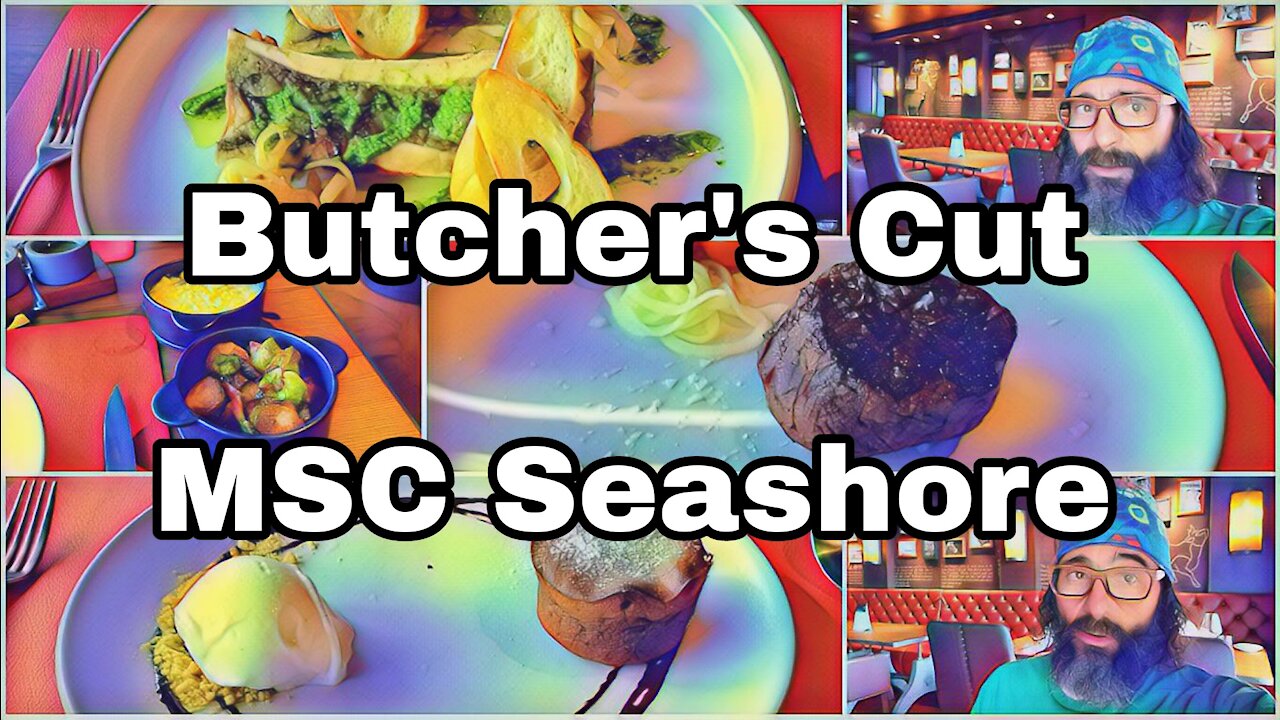 Butcher's Cut | MSC Seashore | Sea Day Lunch